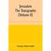 Jerusalem: the topography, economics and history from the earliest times to A.D. 70 (Volume II)