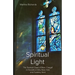 Spiritual Light: The Stained Glass of Marc Chagall in Pocantico Hills, New York and Tudeley, Kent