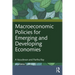 Macroeconomic Policies for Emerging and Developing Economies