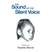 The Sound of the Silent Voice