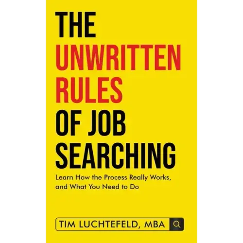 The Unwritten Rules Of Job Searching