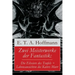 Zwei Meisterwerke der Fantastik: Die Elixiere des Teufels + Lebensansichten des Katers Murr: Zwei Romane von dem Meister der schwarzen Romantik