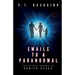 Emails to a Paranormal: The Diary Poems of Damien Darrk