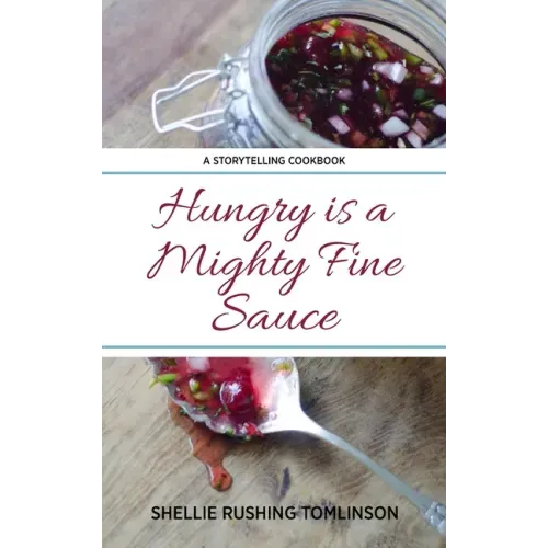 Hungry is a Mighty Fine Sauce