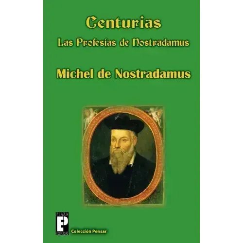 Centurias, las profesías de Nostradamus