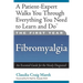 The First Year: Fibromyalgia: An Essential Guide for the Newly Diagnosed