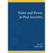 Water and Power in Past Societies