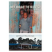 My Road to Kenya: A Story of Faith, Hope and Democracy in Action
