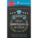 Graduate Your Homeschooler in Style: Make Your Homeschool Graduation Memorable