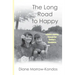 The Long Road to Happy: A Sister's Journey Through Her Brother's Disabilities