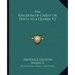 The Kingdom of Christ or Hints to a Quaker V2