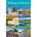 Where to Retire: America's Best & Most Affordable Places