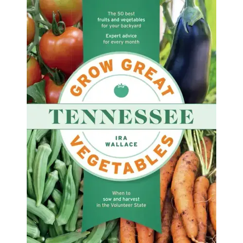 Grow Great Vegetables in Tennessee