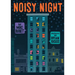 Noisy Night