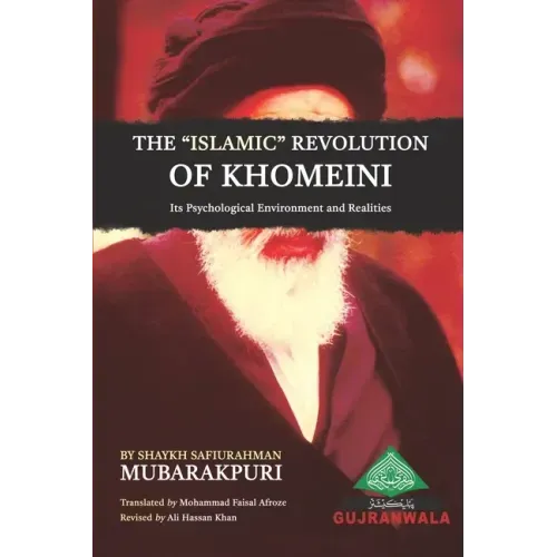 The Islamic Revolution of Khomeini, its Psychological Environment and Realities