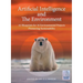 Artificial Intelligence and The Environment: AI Blueprints for 16 Environmental Projects Pioneering Sustainability