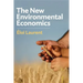The New Environmental Economics: Sustainability and Justice
