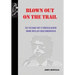 Blown Out on the Trail: 20 Years of Unreleased Bob Dylan Recordings