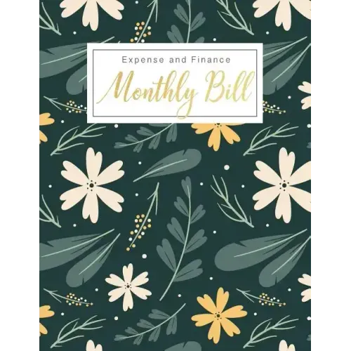 Monthly Bill Expense and Finance: Personal Finance Monthly Bill Planning Budgeting Record, Expense Organize your bills and plan for your expenses