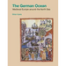 The German Ocean: Medieval Europe around the North Sea
