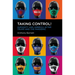 Taking Control!: Humanity and America After Trump and the Pandemic
