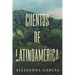 Cuentos de Latinoamérica: Short Stories from Latin America in Spanish for Beginners
