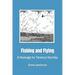 Fishing and Flying: A Homage to Terence Horsley