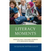 Literacy Moments: Creating Daily Teachable Moments with Beginning Readers