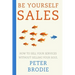 Be Yourself Sales: How to sell your services without selling your soul