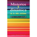 Misterios Y Dinámica De La Vida Cristiana: Cómo Vivirla En Plenitud