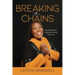 Breaking The Chains: Escaping Abuse, Cults and Finding True Love