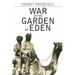 War in the Garden of Eden