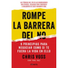 Rompe La Barrera del No / Never Split the Difference