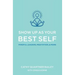 Show Up as Your Best Self: Mindful Leaders, Meditation, & More