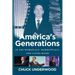 America's Generations: In The Workplace, Marketplace, And Living Room (2017)