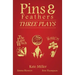 Pins & Feathers: Three Plays