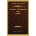 The Story Of Wyoming Valley (1906)