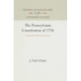 The Pennsylvania Constitution of 1776: A Study in Revolutionary Democracy