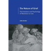 The Nature of Grief: The Evolution and Psychology of Reactions to Loss