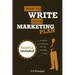 How To Write Your Marketing Plan: Easy To Follow Template. Sample Marketing Plan Included.