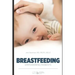 Breastfeeding: Empowering Parents