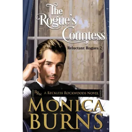 The Rogue's Countess: The Reluctant Rogues