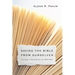 Saving the Bible from Ourselves: Learning to Read and Live the Bible Well
