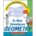 Dr. Math Introduces Geometry: Learning Geometry Is Easy! Just Ask Dr. Math!