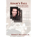 Adam's Fall: Traumatic Brain Injury, The First 365 Days