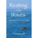 Resting in the Waves: Welcoming the Mind's Fluidity