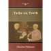 Talks on Truth