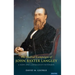 The Radical Campaigns of John Baxter Langley: A Keen and Courageous Reformer