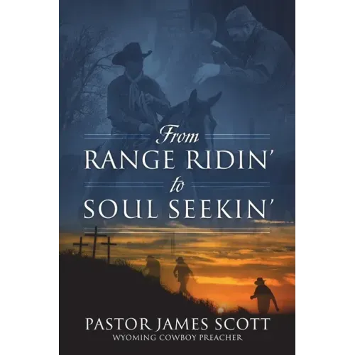 From RANGE RIDIN' to SOUL SEEKIN'