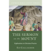 The Sermon on the Mount: Explorations in Christian Practice